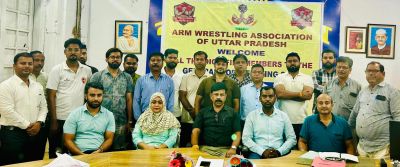 आर्म रेसलिंग एसोसिएशन उप्र के मनोज अध्यक्ष व शाहवेज महासचिव बने।